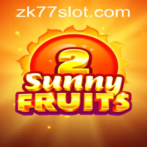 Discover the Exciting World of SunnyFruits2 with ZK77
