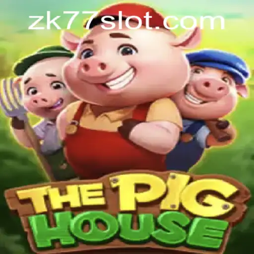 Unveiling ThePigHouse: A New Gaming Sensation with ZK77